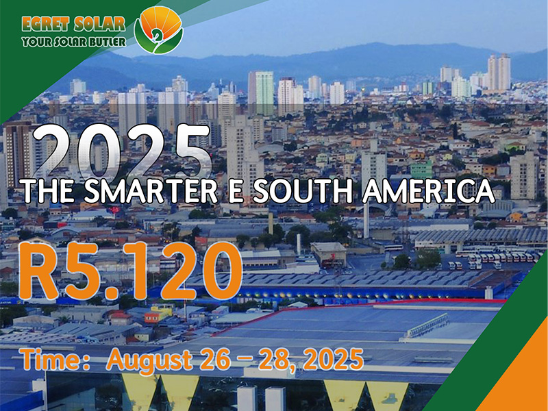 Xiamen Egret Solar att ställa ut på Smarter E Sydamerika 2025 och utforska nya energimöjligheter i Sydamerika